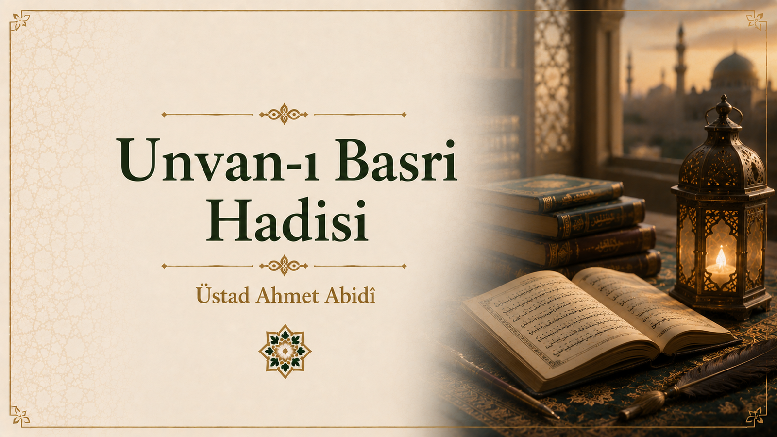 Unvan-ı Basri Hadisi