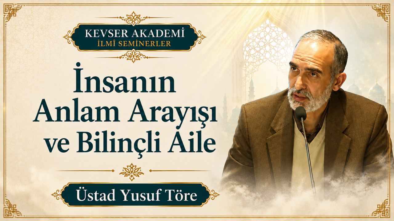 Kevser Akademi Seminerinde "Bilinçli Aile" Konuşuldu
