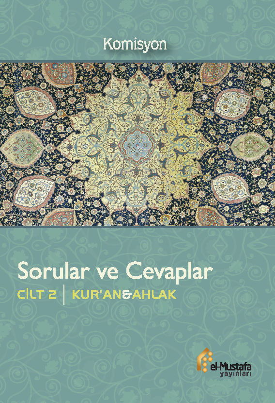 Sorular ve Cevaplar Cilt 2 | Kuran ve Ahlak