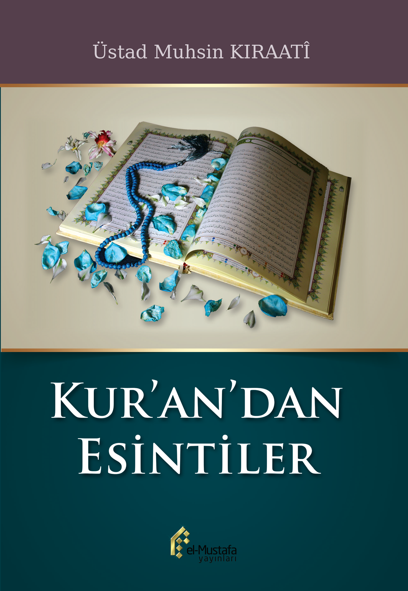 Kuran''dan Esintiler | Muhsin Kıraati