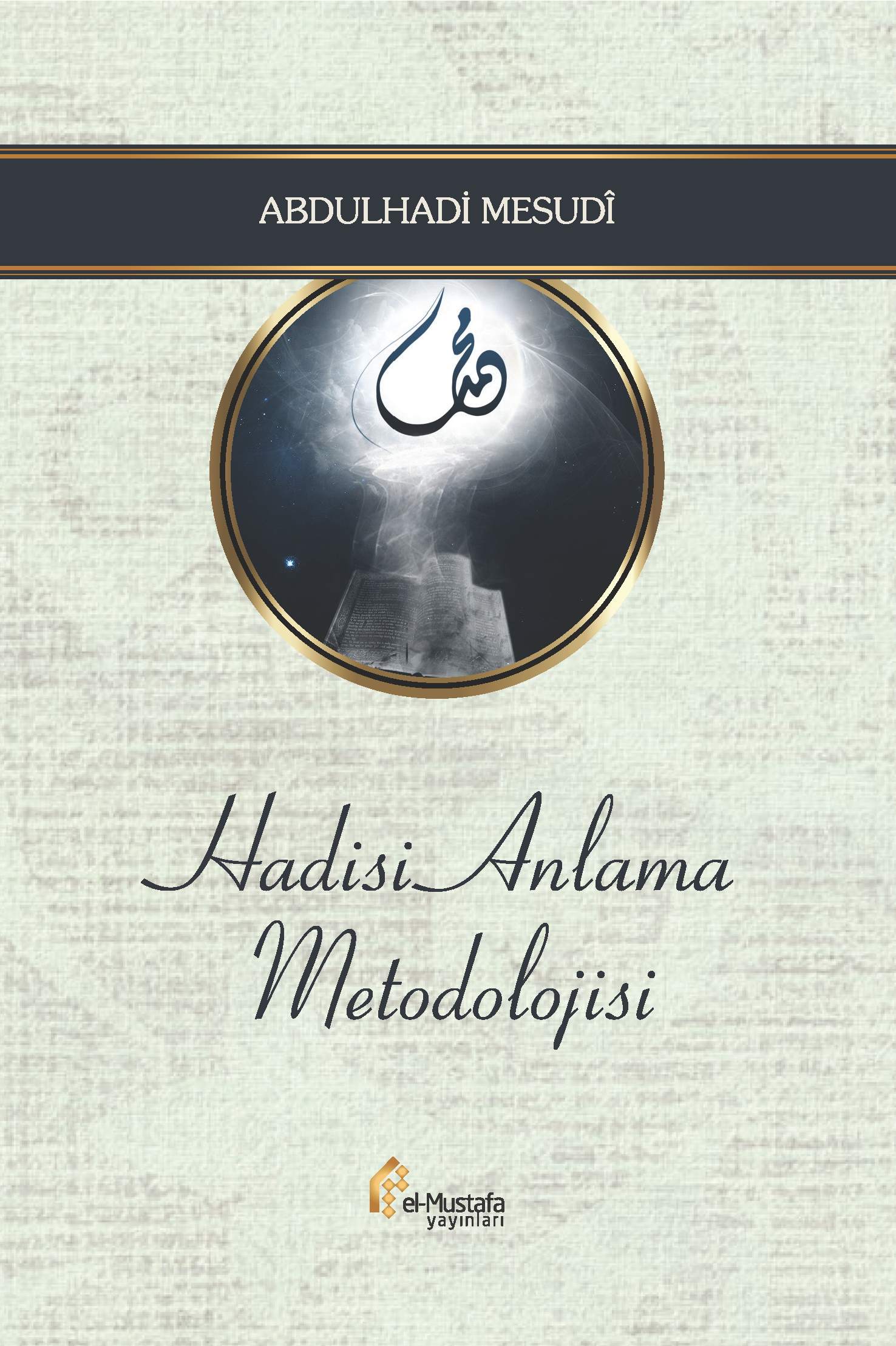 Hadisi Anlama Metodolojisi