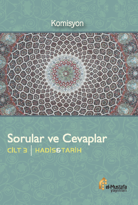 Sorular ve Cevaplar Cilt 3 | Hadis ve Tarih