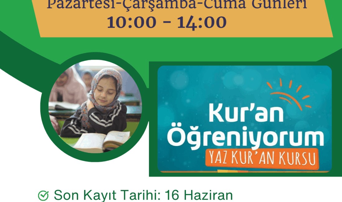 Kevser Eğitim Merkezi Yaz Dönemi Kuran Kursu Kayıtlar Başlamıştır..

