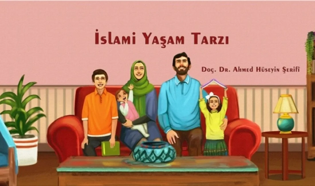 Kur’an ve Sünnette İslami Yaşam Tarzı Doç. Dr. Ahmed Hüseyin