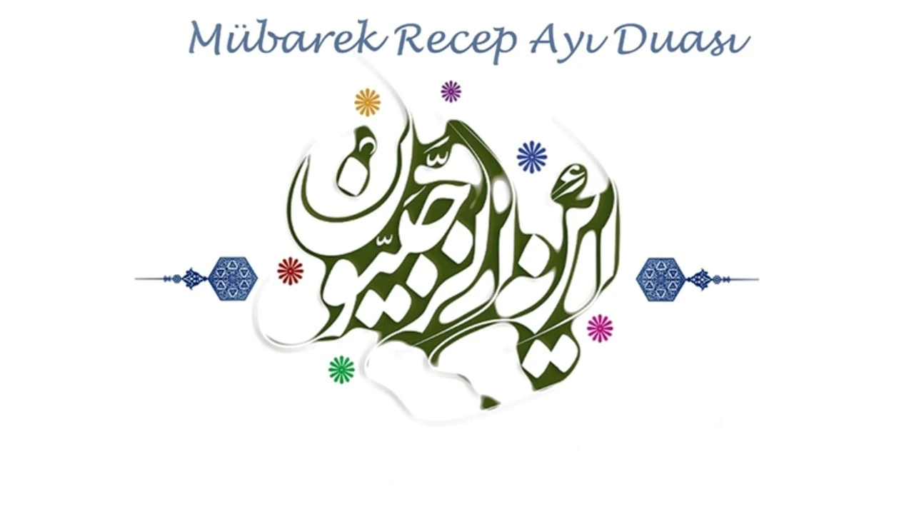 Recep ayında her gün okunması öğütlenen dua aşağıdaki gibidir.